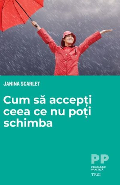 Cum sa accepti ceea ce nu poti schimba