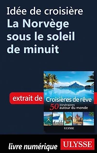 Croisières de rêve 50 itinéraires autour du monde