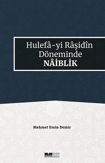 Hulefa-yı Raşidin Döneminde Naiblik