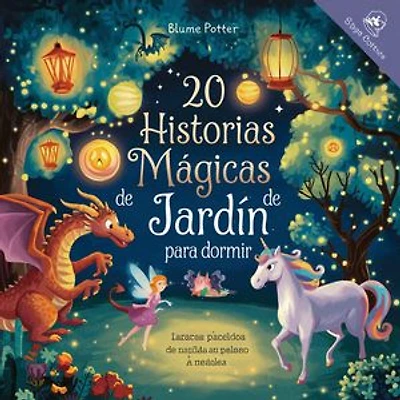 20 historias mágicas de jardín para dormir: Cuentos para dormir para niños de 3 a 8 años Serie 2, #8