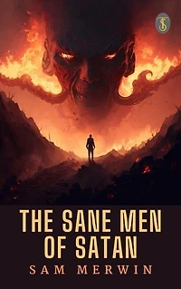 The sane men of Satan