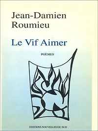 Le vif aimer: Poèmes