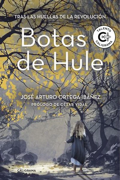 Botas de Hule: Tras las huellas de la revolución