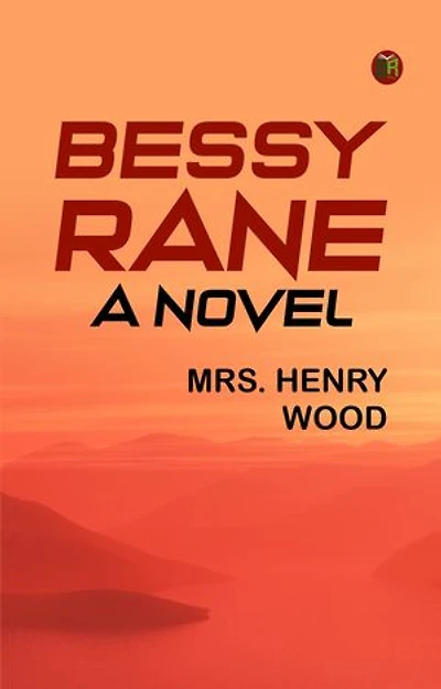 Bessy Rane: A Novel