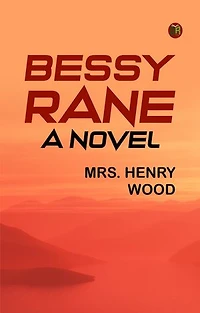 Bessy Rane: A Novel