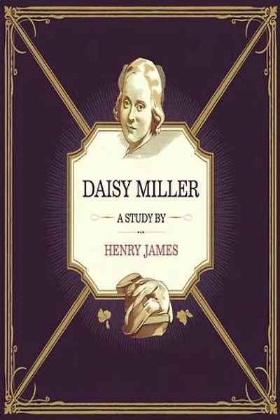 DAISY MILLER: A STUDY (illustrated)