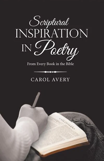 Scriptural Inspiration Poetry: From Every Book the Bible