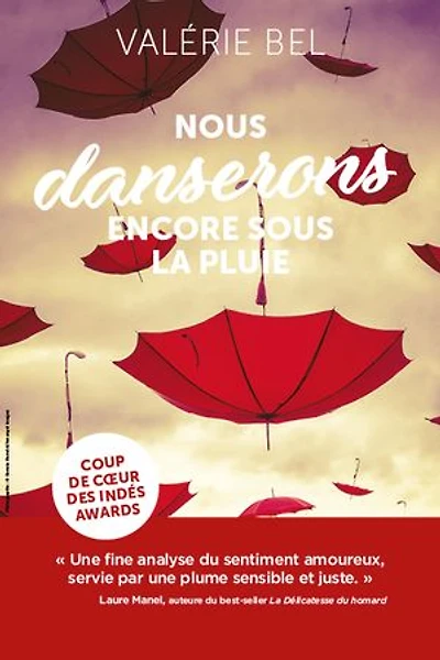 Nous danserons encore sous la pluie: "Coup de coeur" Indés Awards