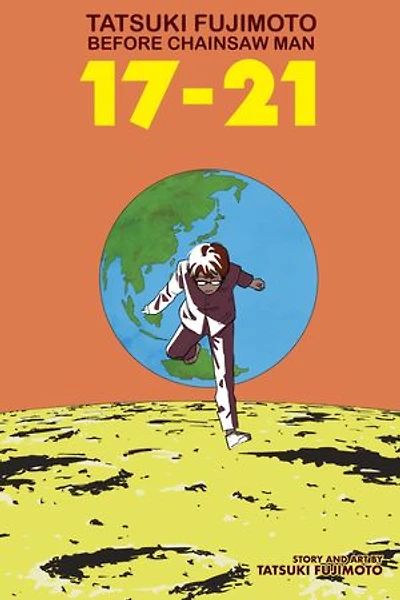 Tatsuki Fujimoto Before Chainsaw Man: 17–21
