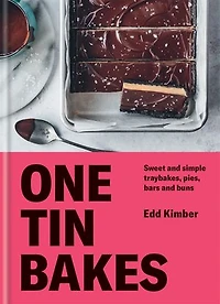 One Tin Bakes: Sweet And Simple Traybakes, Pies, Bars Buns
