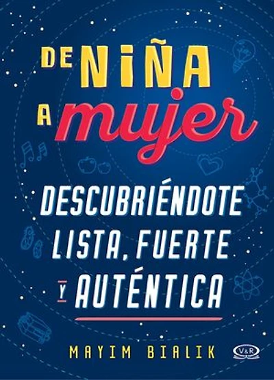 De niña a mujer: Descubriéndote lista, fuerte y auténtica