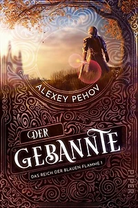 Der Gebannte: Das Reich der blauen Flamme 1