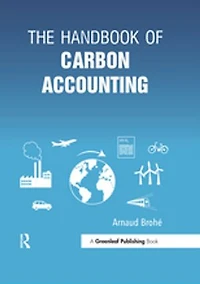 The Handbook Of Carbon Accounting: How To Bring Values Life Your Business