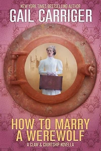 How To Marry A Werewolf: Claw & Courtship Novella