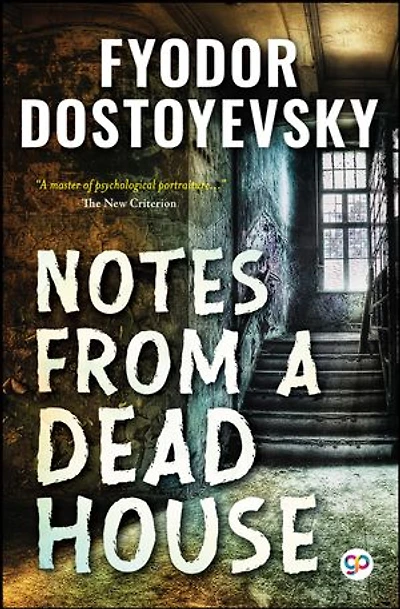 Notes from a Dead House