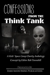 Confessions from the Think Tank: Confessions from the Think Tank, #1