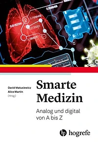 Smarte Medizin: Analog und digital von A bis Z