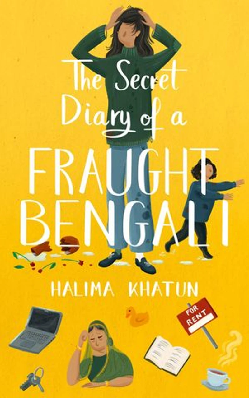 The Secret Diary of a Fraught Bengali: The funny poingnant latest in the award winning diverse romcom