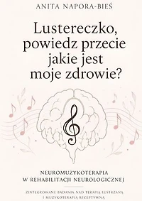Lustereczko, powiedz przecie, jakie jest moje zdrowie?