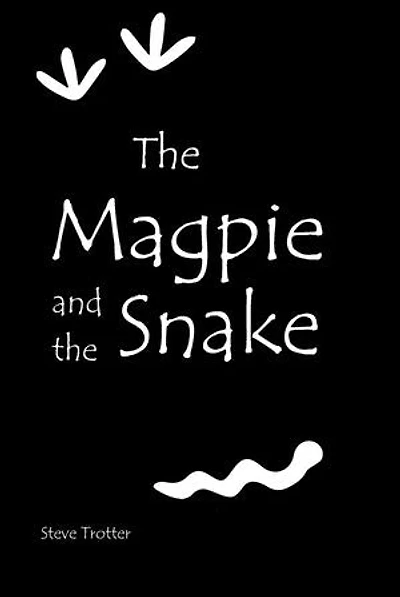 The Magpie and the Snake: Australia's Black History, #1
