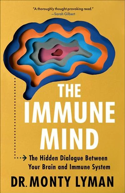 The Immune Mind: Hidden Dialogue Between Your Brain and System