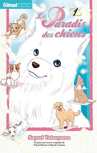 Le paradis des chiens, Vol. 1
