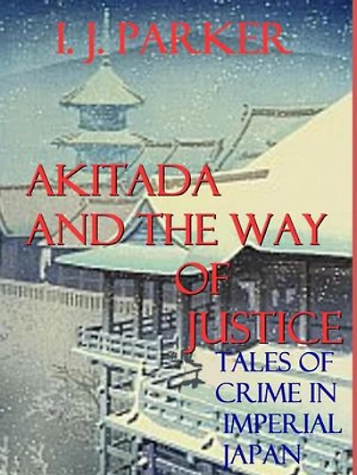 Ajitada and the Way of Justice: Akitada mysteries, #0