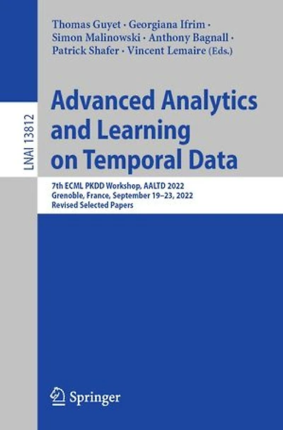 Advanced Analytics and Learning on Temporal Data: 7th ECML PKDD Workshop, AALTD 2022, Grenoble, France, September 19-23, Revised Selected Papers