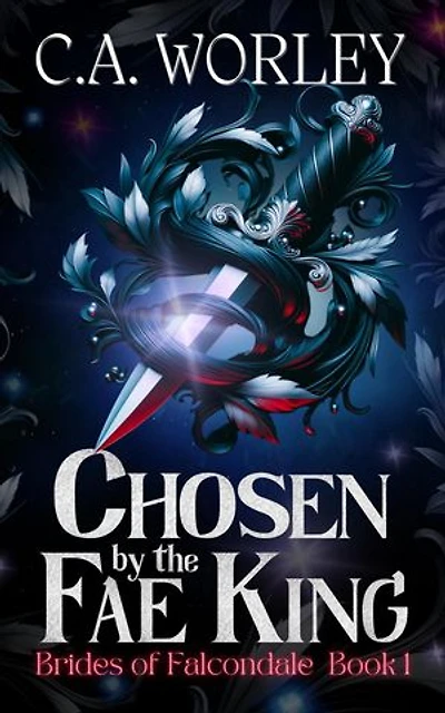 Chosen by the Fae King: Brides of Falcondale, #1