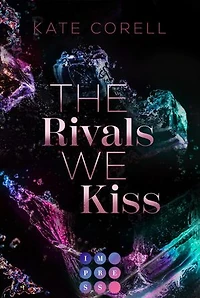 The Rivals We Kiss (Brouwen Dynasty 3): Spicy New Adult Romance | High Society Forbidden Love in den Niederlanden