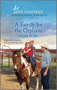 A Family for the Orphans: An Uplifting Inspirational Romance