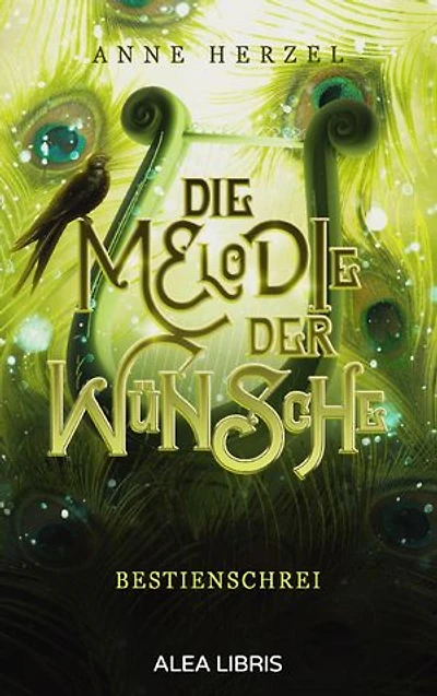 Die Melodie der Wünsche: Bestienschrei