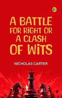 A Battle for Right; Or, A Clash of Wits