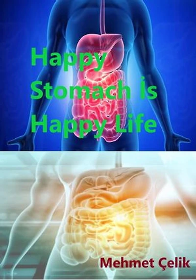 Happy Stomach İs Happy Life