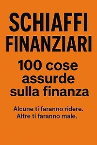 100 Schiaffi Finanziari