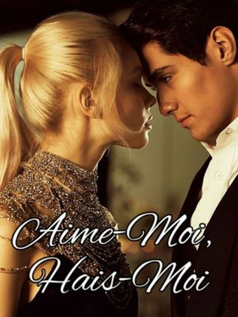 Aime-Moi, Hais-Moi: Il m'a épousée pour se venger de moi. Après notre divorce, il est tombé amoureux de moi.