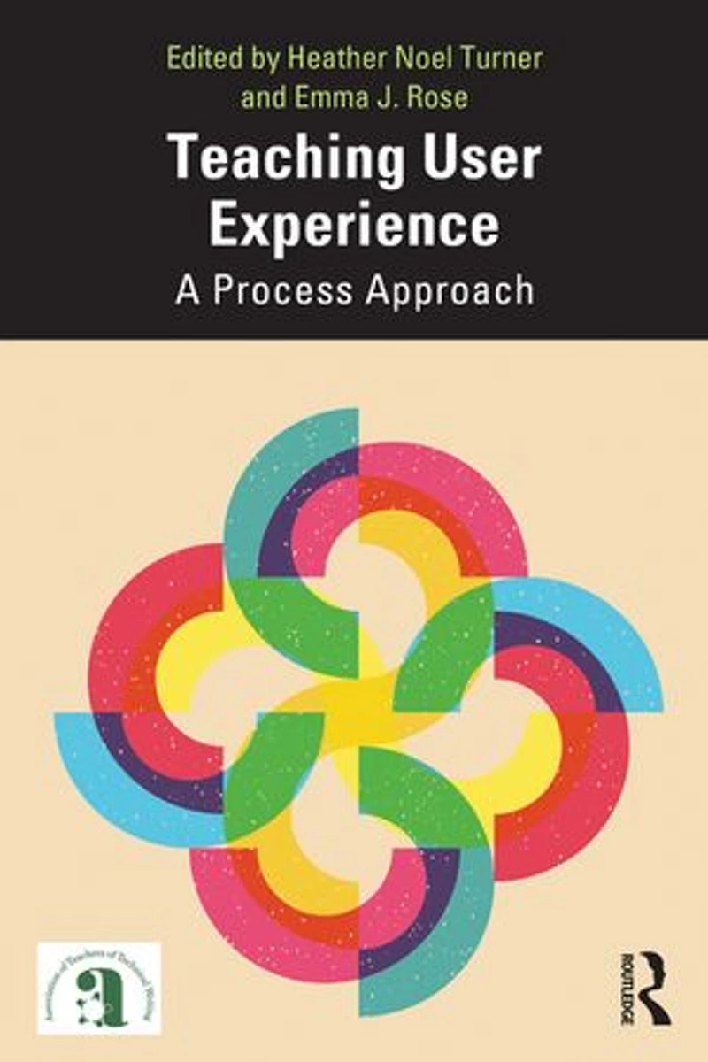 Teaching User Experience: A Process Approach