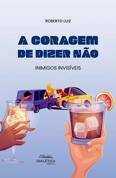 A Coragem de Dizer Não: inimigos invisíveis
