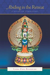 Abiding in the Retreat: A Nyung Nä Commentary