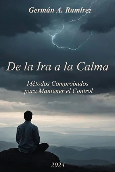 De la Ira a la Calma