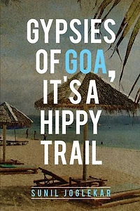 Gypsies of Goa, It's a Hippy Trail