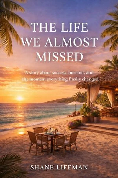 The Life We Almost Missed