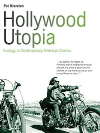 Hollywood Utopia: Ecology in Contemporary American Cinema