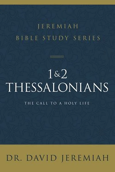 1 and 2 Thessalonians: Standing Strong Through Trials