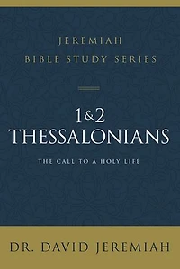 1 and 2 Thessalonians: Standing Strong Through Trials