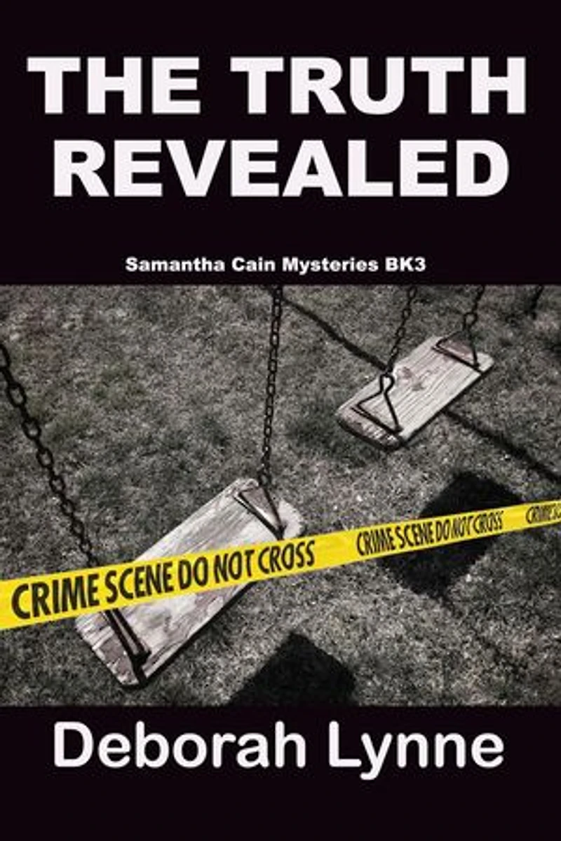 The Truth Revealed: Samantha Cain Mystery Series, #3