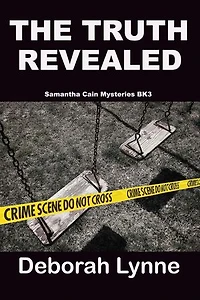 The Truth Revealed: Samantha Cain Mystery Series, #3