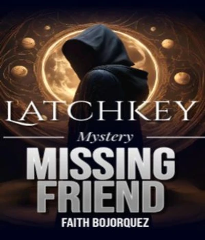 Latchkey Mystery: The Missing Friend