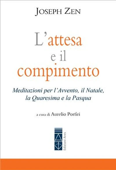 L'attesa e il compimento: Meditazioni per l'Avvento, il Natale, la Quaresima e la Pasqua