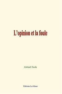 L’opinion et la foule